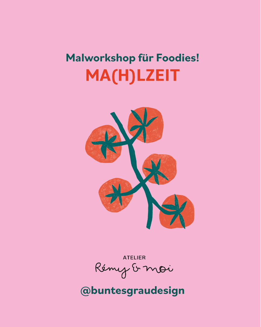 Ma(h)lzeit – Kreativworkshop für Foodies @buntesgraudesign