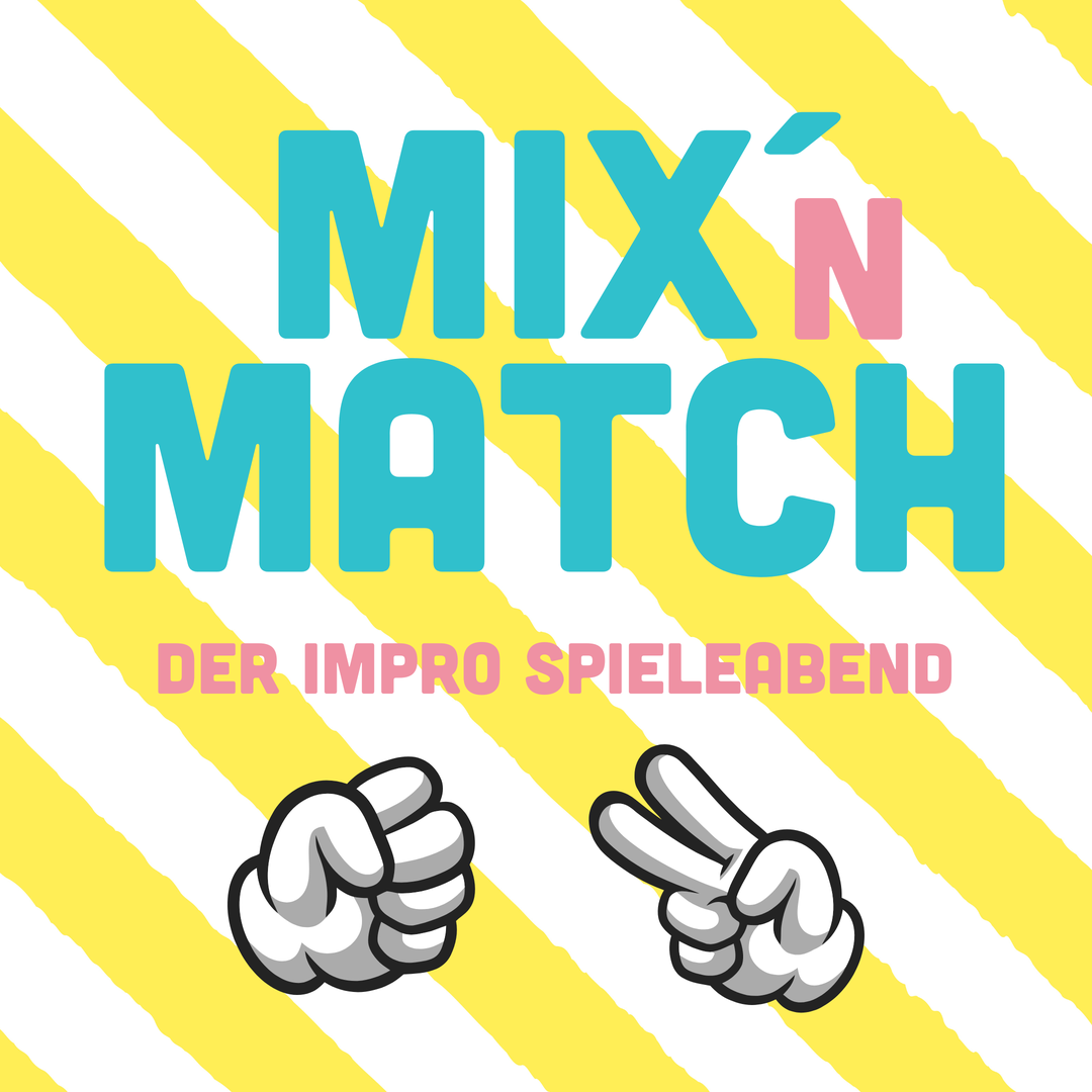 Mix' n Match - der Impro Spieleabend