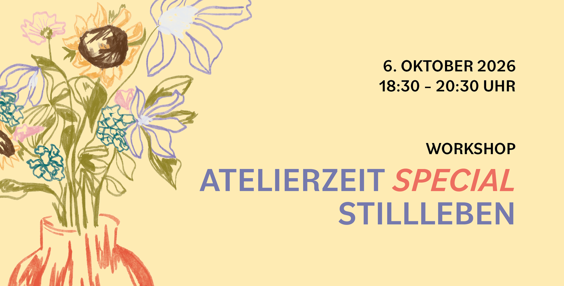 ATELIERZEIT – Special Stillleben – MARLENE 42, 06.10.2026